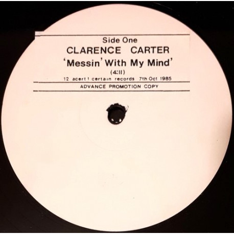 Clarence Carter - Messin With My Mind / Sweet Feeling / It Aint What You Do (12" Vinyl Promo)