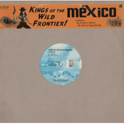 Kings Of The Wild Frontier - Mexico / Mr Dans Mexico / Mexico Playa Del Rey (12" Vinyl Record)