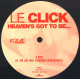 Le Click - Heavens Got To Be (Original Mix / Trouser Enthusiasts No Joy Mix) 12" Vinyl Promo