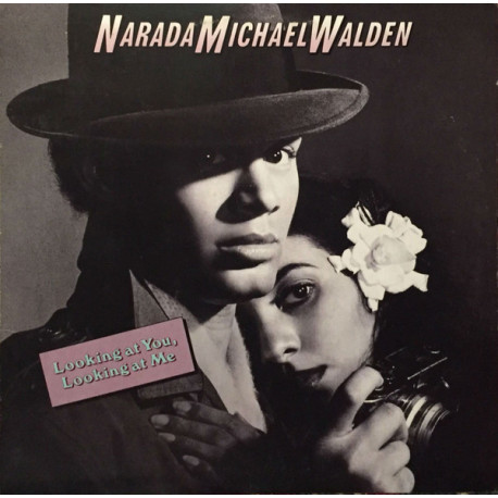 Narada Michael Walden - Looking At You Looking At Me LP (9 Tracks)  Reach Out / Burning Up / Aint Nobody Ever Loved You