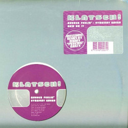 Klatsch - Rubber Feeling (Original / Piercing Mix) / Straight Ahead / Now Do It