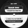 Hannah Jones - It Should Have Been You (Strike Mix / Kinky Boyz Dub / Original Mix) Vinyl Promo