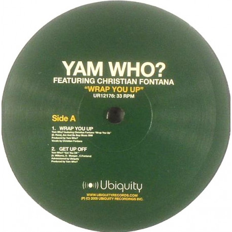 Yam Who Featuring Christian Fontana - Wrap You Up (Original / Rework / Acappella) / Get Up Off