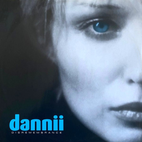 Dannii - Disrememberance (Extended Mix / Xenomania Mix / D Bops Lost In Space / Trouser Enthusiasts Radio Mix)