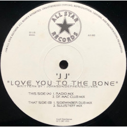 J J - Love You To The Bone (DF Mac Club Mix / Sidewinder Dub / Suli Steff Mix / Radio Mix)