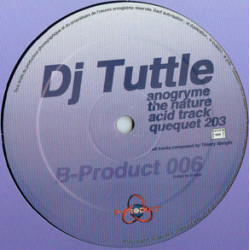 DJ Tuttle - Anogryme / The Nature / Acid Track / Quequet 203