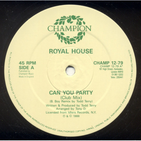 Royal House - Can you party (Original mix / Club Remix / Instrumental Dub) Vinyl 12"