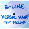 B-Line – Herbal Hand / Come To It (Vinyl Promo)