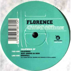 Florence - California / Beat Around Da Bush / Downfall  (Rare Vinyl)