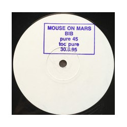 Mouse On Mars - BIB (Original / Single Edit / Lomo Mix) / Schlecktron (Vinyl Promo)