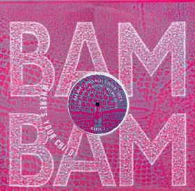 Bam Bam - Wheres your child (Original Extended mix / Original Suck mix)