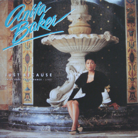Anita Baker - Sweet love (LP Version) / Just because (LP Version) / Moon dance (Live at Montreux Jazz Festival)