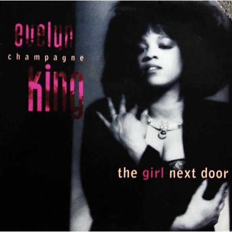 Evelyn Champagne King - The Girl Next Door (10 Trk LP) Cross Your Mind / Serious / Footsteps In The Dark (Corner Of Sleeve Cut)