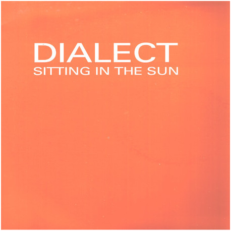 Dialect - Sitting In The Sun (JTs Live Mix / Original / Derrick Carter Dub Reprise / Geminis Relax Yo Mind) Doublepack Vinyl