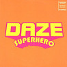 Daze - Superhero (Rated PG Mix / Dubstramental) Vinyl Promo