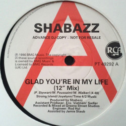 Shabazz - Glad you're in my life (12inch mix / Dub Version) / Where's your head (12inch mix)