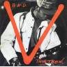 B.A.D (Big Audio Dynamite) - V. Thirteen (Extended Remix) / Hollywood Boulevard (Club Mix / Dub)