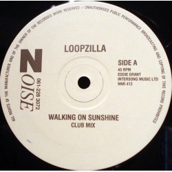 Loopzilla - Walking On Sunshine (Club Mix / Dub / Radio Mix)