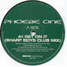 Phoebe One - Get On It (Sharp Boys Club Mix / Funky Funky Flesh Remix / LP Mix) Vinyl Promo