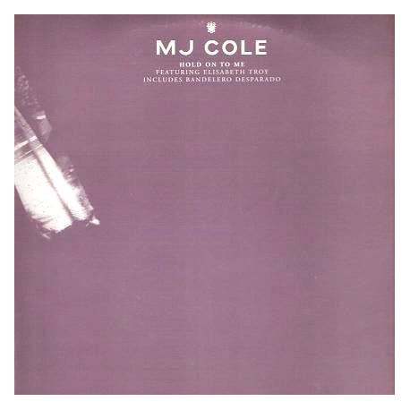 MJ Cole - Hold On To Me (Double Promo)  Re Rub / Vocal Dub / K Warren Dub / K Warren Vocal / El Bs VIP Mix / El Bs Vocal Mix