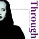 Victoria Wilson James - Through (Jazzie B Single Mix / Frankie Knuckles Classic Club Mix / Knuckles Drop Deep Dub)