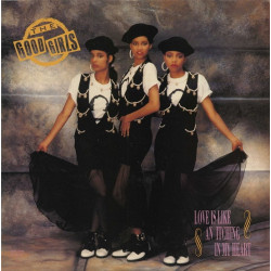 Good Girls - Love Is Like An Itchin In My Heart (Extended / Radio Version) / Your Sweetness (House Muzack Version)