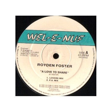 Royden Foster - A Love To Share (Soul Mix / Lovers Mix / P A Mix / Skat Mix)