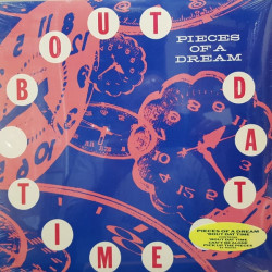 Pieces Of A Dream - Bout Dat Time (10 Track LP) Pick Up The Pieces / Surrender / Take Me Tonight / What Can I Do / For You