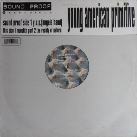 Young American Primitive - Y.A.P (Angels Hand) / Monolith Part 2 / The Reality Of Nature