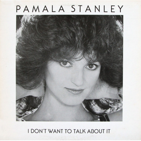 Pamala Stanley - I Dont Want To Talk About It  (Vocal / Instrumental Midnight Mix)