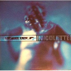 Nicolette - We Never Know (Original / Future Past Remix) / Nightmare