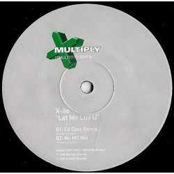 X Ite - Let Me Luv U (Original Mix / Ed Case Remix / No MC Mix) Vinyl Promo