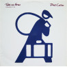 Phil Collins - Take Me Home (Extended Mix / LP Version) / Only You And I Know (US Pressing Still In Shrinkwrap)