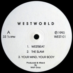 Westworld - Dreamworld / Speed / Westbeat / The Slam / Your Mind Your Body (Vinyl Promo)