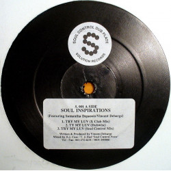 Soul Inspirations - Try My Luv (X Club Mix / Dub / Soul Control Mix / Gallery Mix / Sensi Mix / Skankappella)