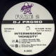 Intermission - Honesty (3 Nuts Smooth Mix / 3 Nuts Crunchy Mix / Deep Mix / Effective Metal Work Dub / Crunch Dub)