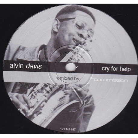 Alvin Davis - Cry For Help (LP Version / Mellow Mix / Dub Mix / Less Sax Dub)