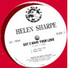 Helen Sharpe - Got 2 Have Your Love (Warehouse Mix / Sweet Soul Mix / Jazz Rave Mix / Radio Mix)