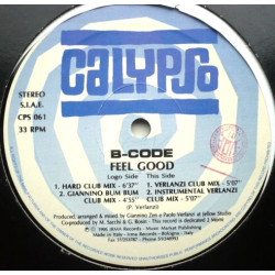 B Code - Feel Good (Hard Club Mix / Giannino Bum Bum Club Mix / Verlanzi Club Mix / Dub)