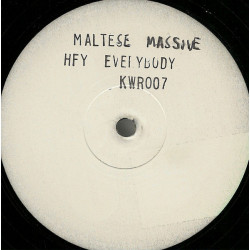 Maltese Massive - Hey Everybody (Original / Rhythm Masters Dub) / The Warning