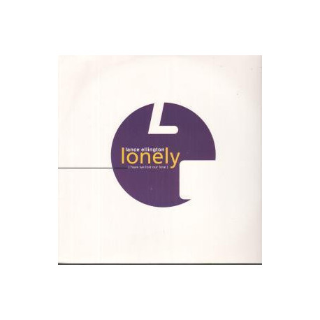 Lance Ellington - Lonely (Club Mix / Panacea Dub / Muchacho Club Mix / Urban Bass Mix)