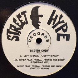 Jeff Ishmael - Just The Way / Xavier Feat IV Real - Peace And Free (Powerlab Mix / Ghettolab Mix)