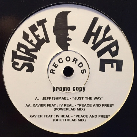 Jeff Ishmael - Just The Way / Xavier Feat IV Real - Peace And Free (Powerlab Mix / Ghettolab Mix)