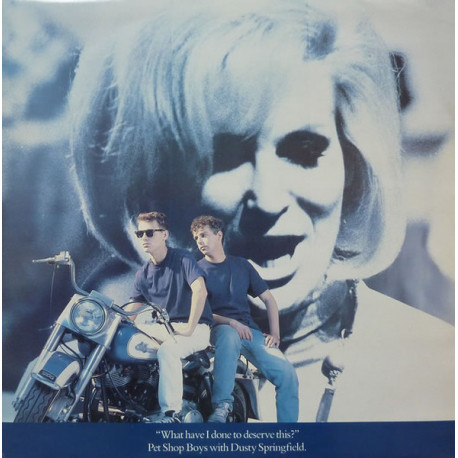 Pet Shop Boys With Dusty Springfield - What Have I Done To Deserve This (Extended Mix / Shep Pettibone Disco Mix)