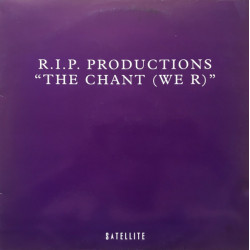 R.I.P Productions - The Chant (We R) / RIP Productions (Ice Cream Dubplate)