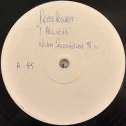 Reese Project - I Believe (Kevin Saunderson In A City Mix / Laurent Garnier Chill Mix) Vinyl Promo