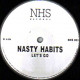 Nasty Habits - No Dominator / Lets Go (12" Vinyl Promo)