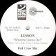 Liason - Whatcha Gonna Do (Full Crew Mix / Full Crew Instrumental) Vinyl Promo