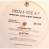 Trin-I-Tee 5 7 - Imagine That / My Body / You Were There / Yall Put Your Hands (Remix) Spiritual Love LP Sampler