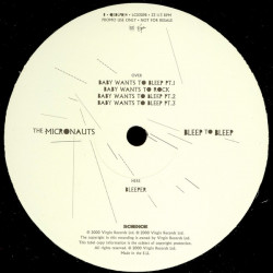 Micronauts - Baby Wants To Beep (Part 1 / Part 2 / Part 3) / Baby Wants To Rock / Bleeper